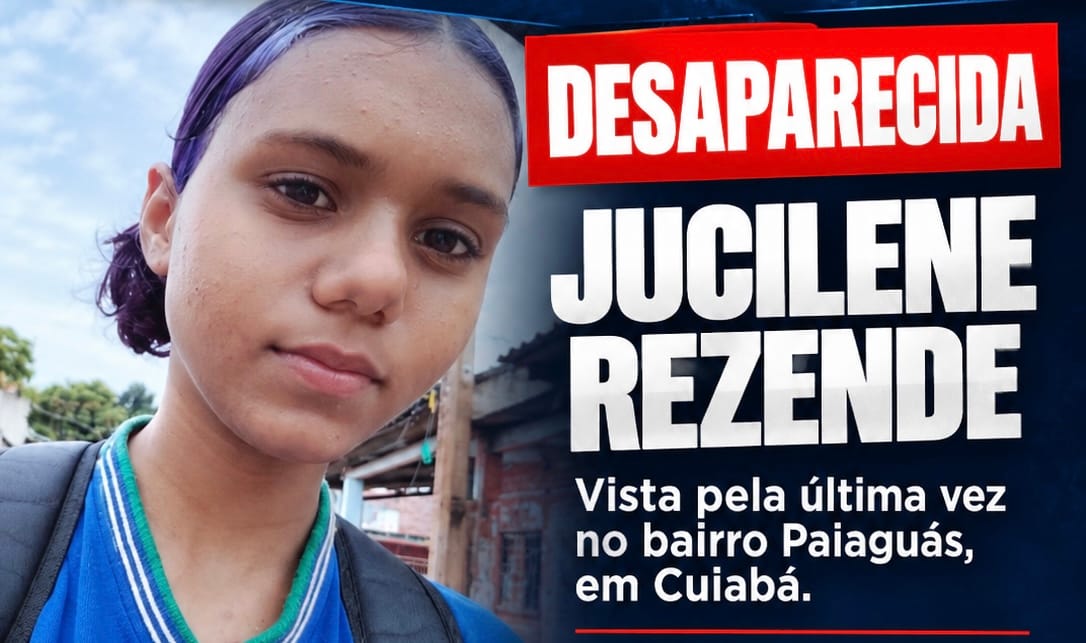ESTUDANTE DESAPARECE APÓS SAIR DE CASA PARA IR À ESCOLA EM CUIABÁ