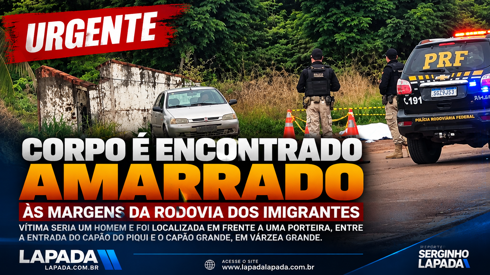 Corpo é encontrado amarrado às margens da Rodovia dos Imigrantes em Várzea Grande