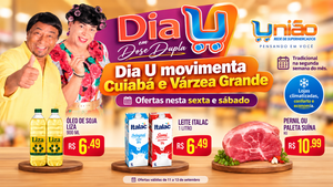 DIA U DA REDE UNIÃO TEM ÓLEO E LEITE A R$ 6,49 E PERNIL A R$ 10,99 SEXTA E SÁBADO